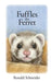 Fuffles the Ferret by Ronald Schneider