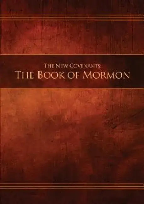 The New Covenants, Book 2 - The Book of Mormon: Restoration Edition Paperback by Restoration Scriptures Foundation