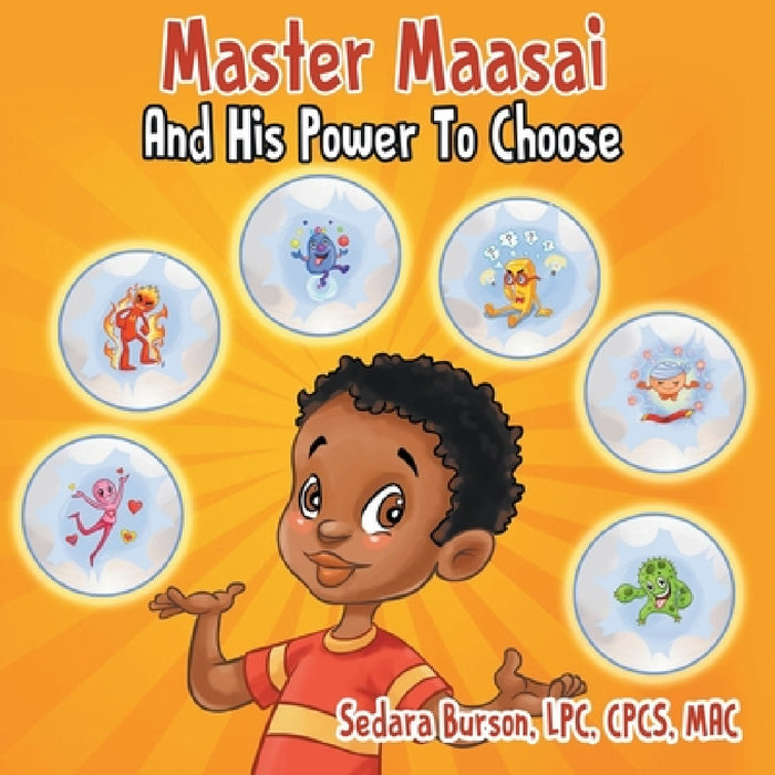 Master Maasai And His Power To Choose by Sedara Burson, Das Abira