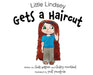 Little Lindsey Gets a Haircut by Linda Wagner, Lindsey Moreland, Jodi Youngman