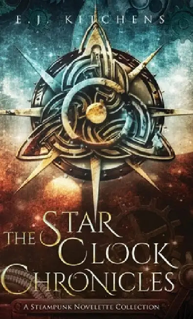 The Star Clock Chronicles by E. J. Kitchens