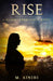 Rise: A Blood Inheritance Novel by M. Ainihi, Allister Thompson