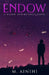 Endow: A Blood Inheritance Novel by M. Ainihi