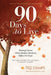 90 Days to Live: Beating Cancer When Modern Medicine Offers No Hope by Rodney Stamps