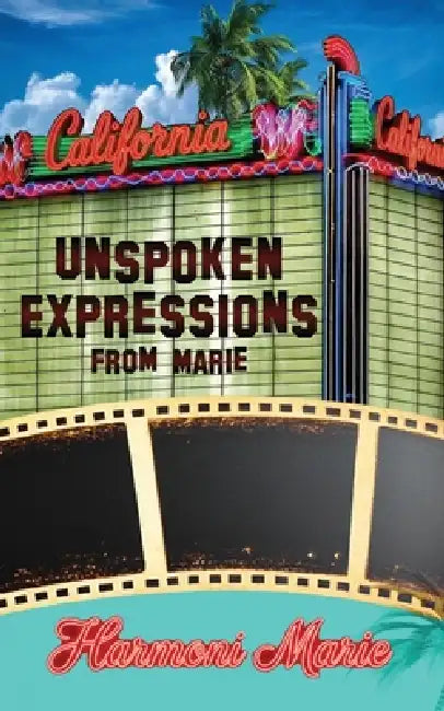 Unspoken Expressions From Marie by Harmoni Cunningham