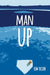 Man Up by Kim Oclon