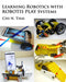 Learning Robotics with Robotis Play Systems by Thai, Chi N.