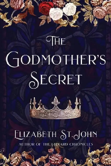 The Godmother's Secret by Elizabeth St John