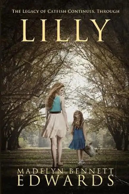 Lilly by Madelyn Bennett Edwards