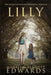 Lilly by Madelyn Bennett Edwards