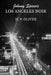 Johnny Spicer's Los Angeles Noir by H. P. Oliver