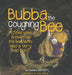 Bubba the Coughing Bee by Matthew Badeaux