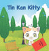 Tin Kan Kitty: Young boy helps an injured kitty. by C. G. Adler, Anna M. Schlecht