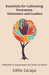 Essentials for Cultivating Passionate Volunteers and Leaders: Guidelines for Organizations that Value Connection by Eddie a. Zacapa