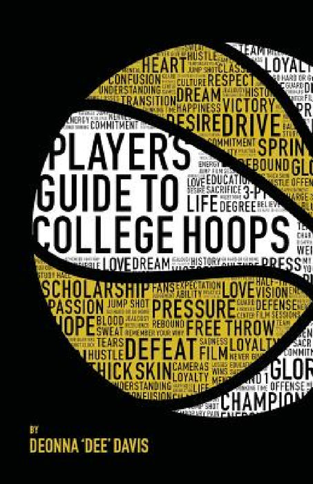 Player's Guide To College Hoops by Deonna Davis, Neal Adell