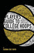 Player's Guide To College Hoops by Deonna Davis, Neal Adell