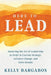 Here to Lead by Kelly Bargabos
