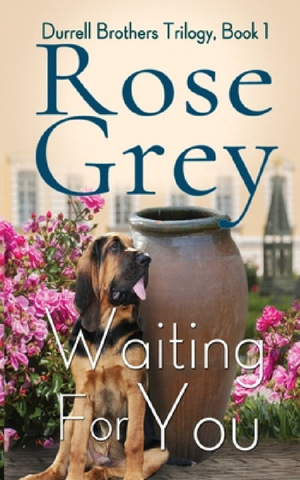 Waiting For You by Rose Grey