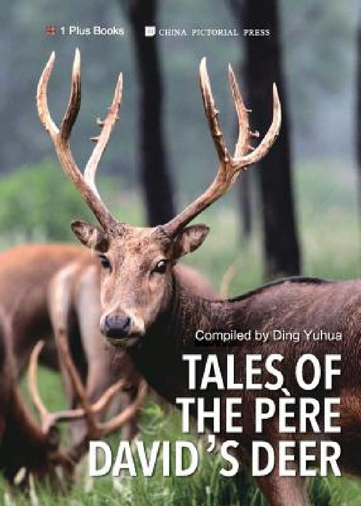 Tales of the Père David's Deer by Ding Yuhua