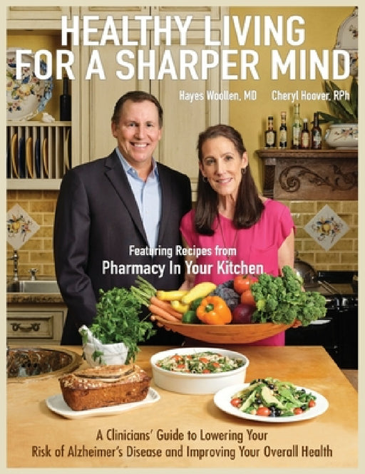 Healthy Living for a Sharper Mind by Hayes Woollen, Cheryl Hoover