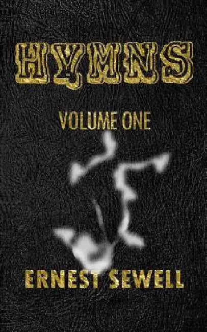 HYMNS Volume One by Ernest Sewell
