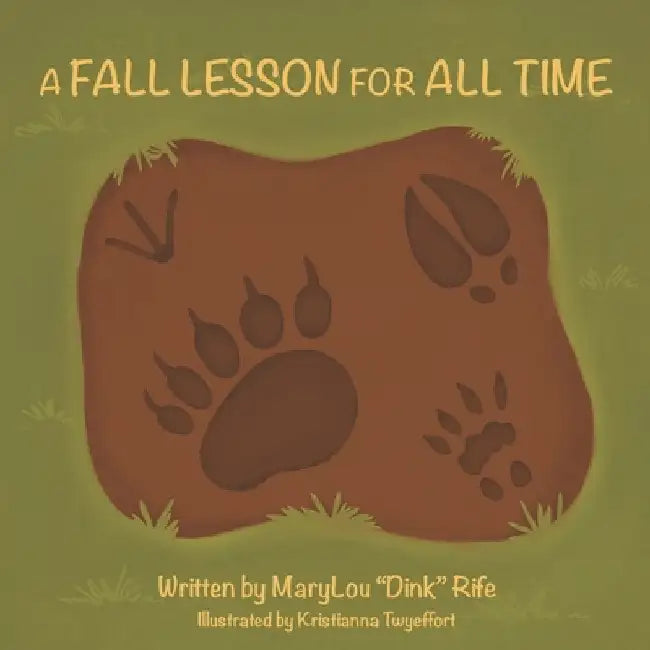 A Fall Lesson for All Time by Kristianna Twyeffort