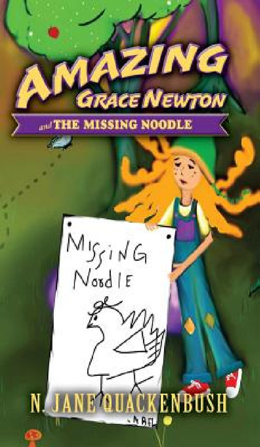 Amazing Grace Newton and The Missing Noodle by N. Jane Quackenbush