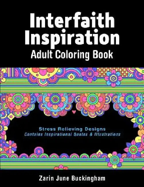 Interfaith Inspiration: Adult coloring book by Zarin June Buckingham
