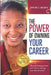 The Power of Owning Your Career: Winning Strategies, Tools and Tips for Creating Your Desired Career! by Simone E. Morris