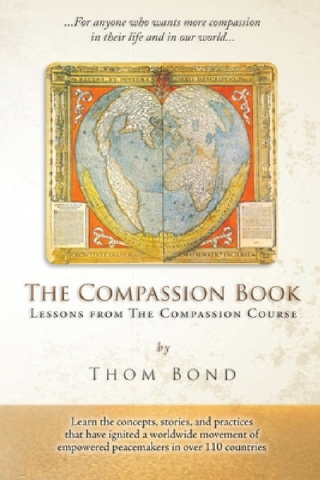 The Compassion Book: Lessons from The Compassion Course by Thom Bond