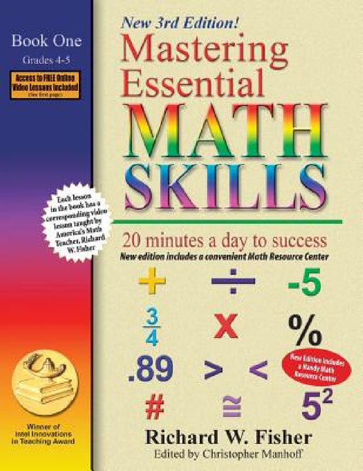 Mastering Essential Math Skills, Book 1: Grades 4 and 5, 3rd Edition: 20 minutes a day to success by Richard W. Fisher