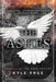 The Ashes: Book III of the Feud Trilogy by Kyle Prue