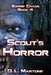 Scout's Horror: A Post-Apocalyptic Zombie Adventure Series by D. L. Martone