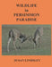 Wildlife in Persimmon Paradise by Susan Lindsley