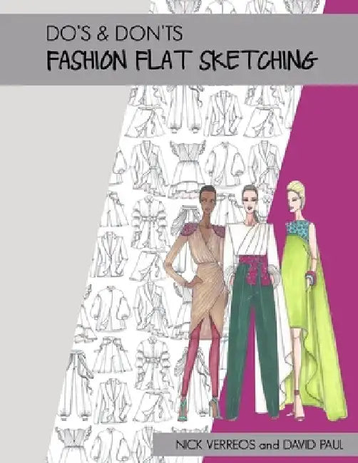 Do's & Don'ts of Fashion Flat Sketching by David Paul