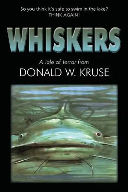 Whiskers by Donald W. Kruse