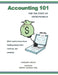 Accounting 101 for the Start-Up Entrepreneur: What I need to know about handling money when I start my own company by Wayne Lazarus Esq