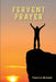 Fervent Prayer by Patricia Marlett