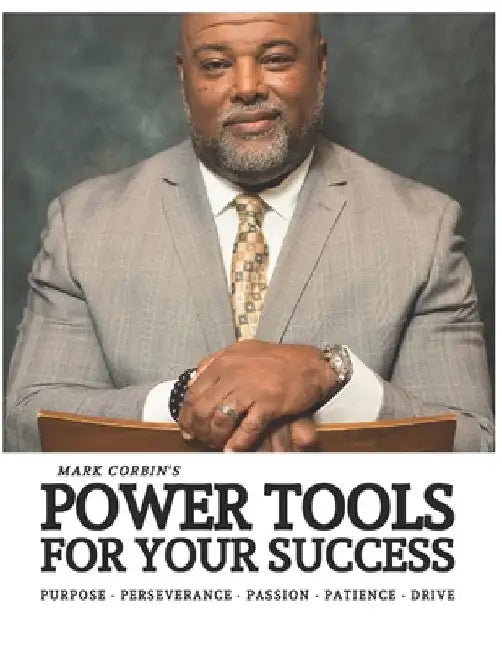 Power Tools for Your Success by Mark Corbin
