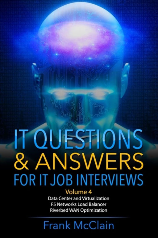 It Questions & Answers for It Job Interviews by Frank McClain