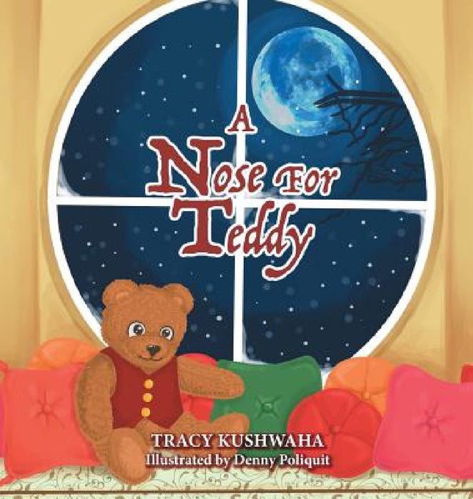 A Nose for Teddy by Tracy Kushwaha, Denny Poliquit