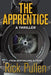 The Apprentice: A Thriller by Rick Pullen