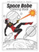 Space Babe Coloring Book by Jeanne Gomoll