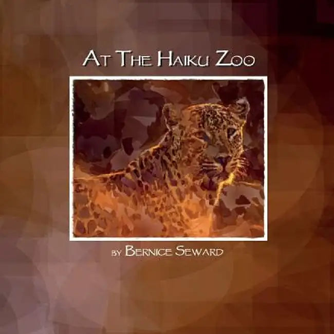 At the Haiku Zoo by Bernice Seward