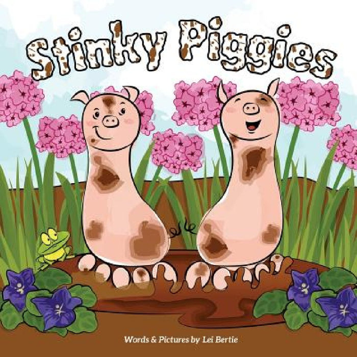 Stinky Piggies by Lei Bertie