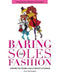 Baring Soles in Fashion: A Behind the Seams Look at Beauty & Fashion by Tyron Barrington