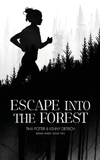 Escape Into The Forest by Tina Potter