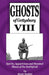 Ghosts of Gettysburg VIII: Spirits, Apparitions and Haunted Places on the Battlefield by Mark Nesbitt