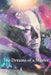 The Dreams of a Master by Jesus Garcia D. S. S.