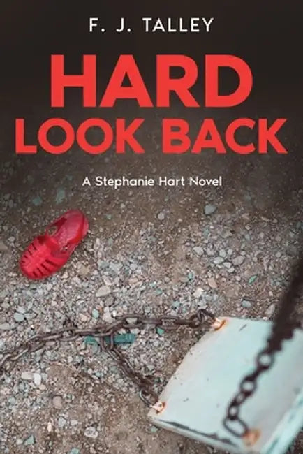 Hard Look Back by F. J. Talley